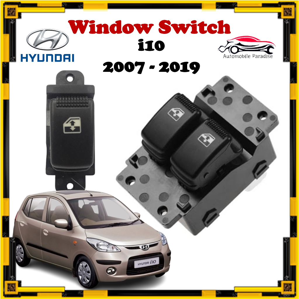Hyundai i10 Power Window Switch / Suis Tingkap / Sub & Main ( 2007