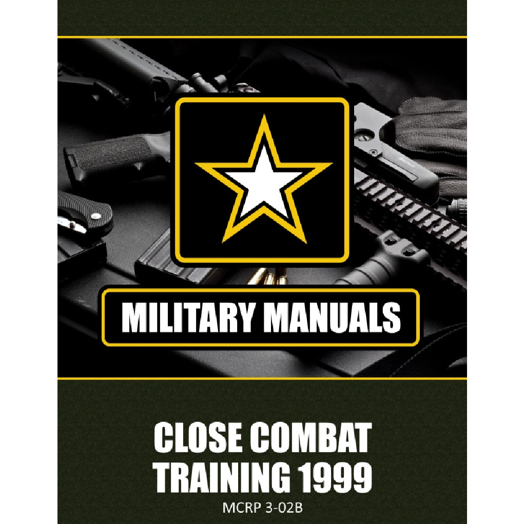 Military Manuals: Close Combat Training 1999 (US Marine Corps) (ebook ...