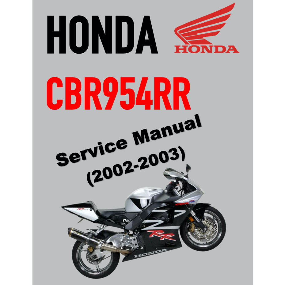 HONDA CBR954RR FIREBLADE (2002-2003) SERVICE REPAIR MANUAL +