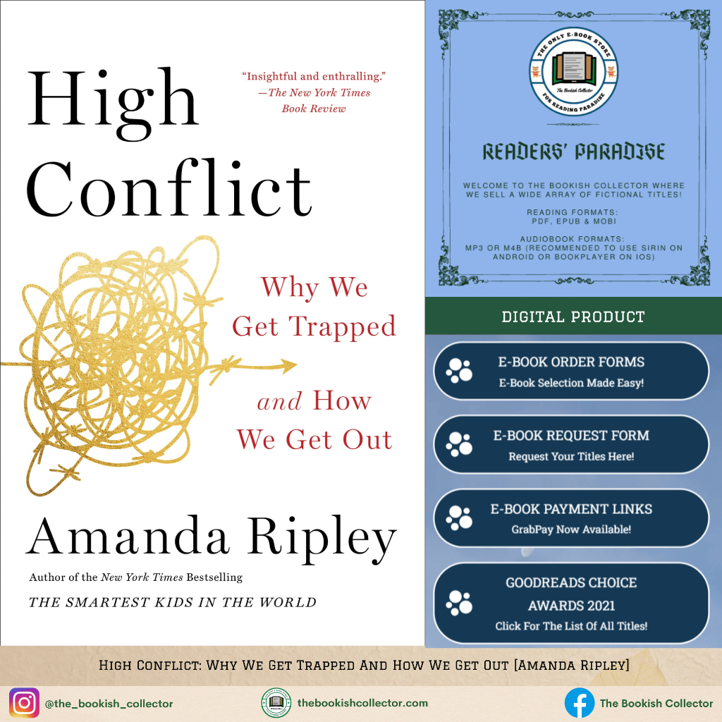 High Conflict: Why We Get Trapped And How We Get Out [Amanda Ripley ...