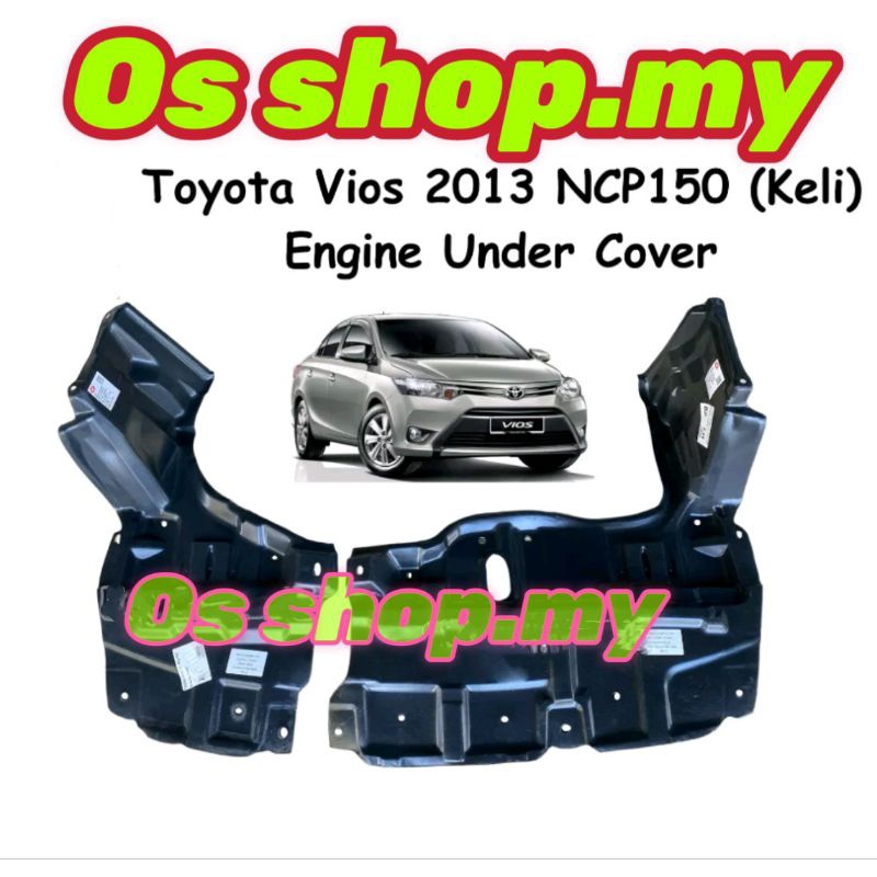 ENGINE UNDER COVER TOYOTA VIOS ncp150 2013 2018 ENJIN BAWAH COVER