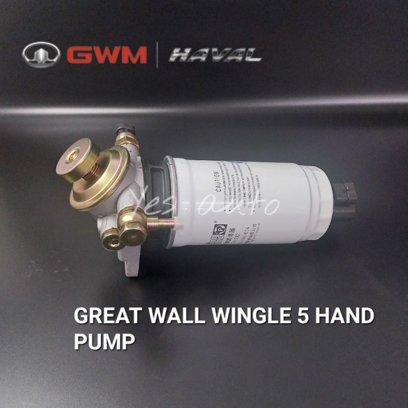 GREAT WALL WINGLE 5 HAND PUMP WITH FUEL FILTER ASSY | Shopee Malaysia