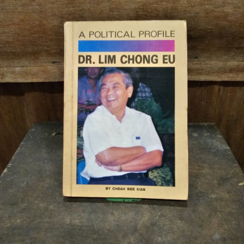A Political Profile Dr Lim Chong Eu,Buku profil politik lama,Harga Patut,Tiada Di Pasaran Kini