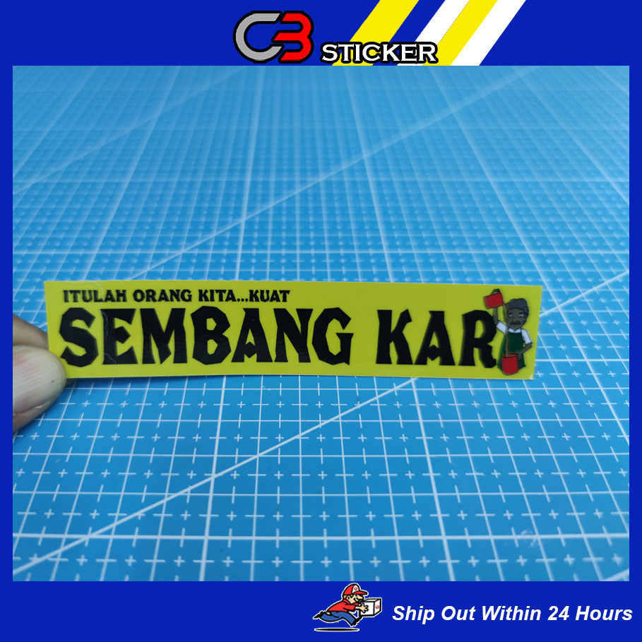 SEMBANG KAR ITULAH ORANG STICKER / M203 | Shopee Malaysia