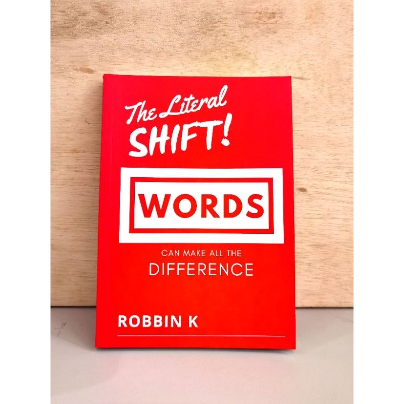 The Literal Shift Words Can Make All The Difference Book By Robbin K ...