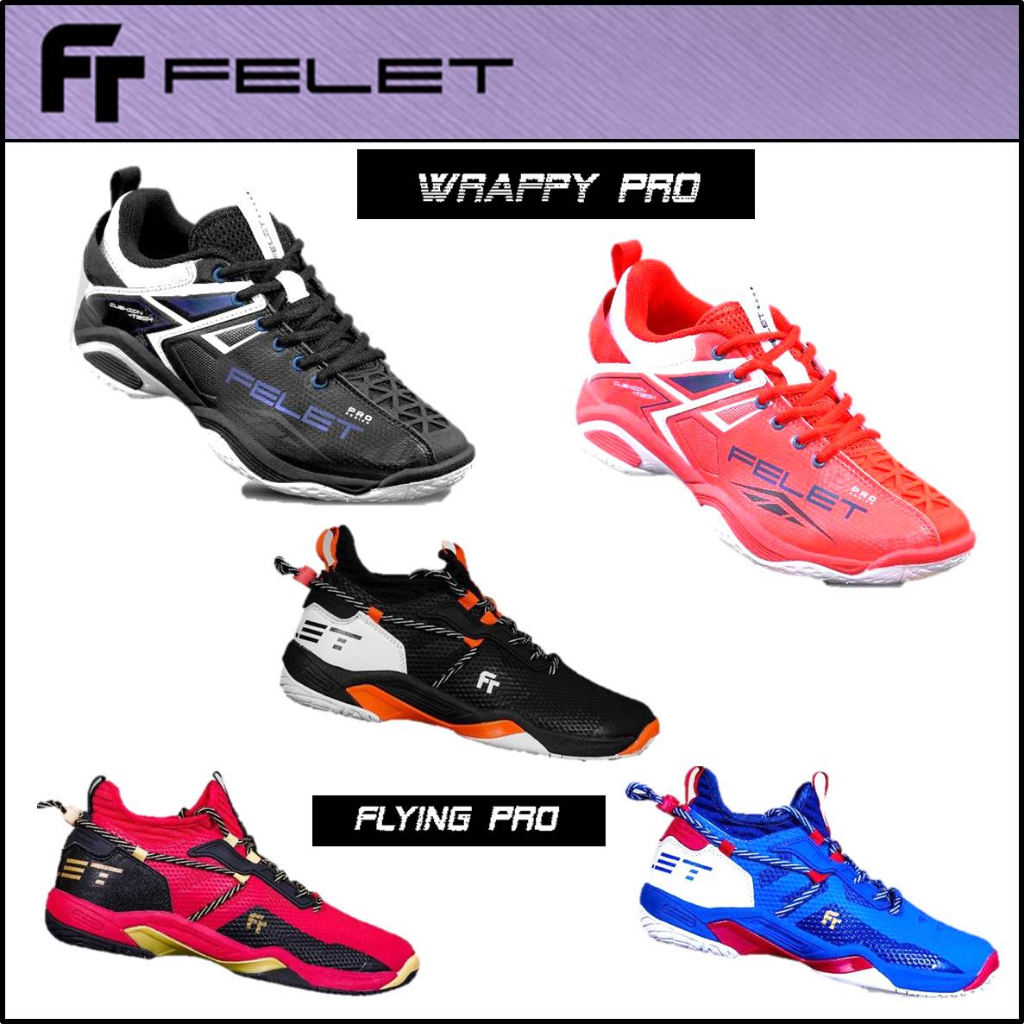 FELET Badminton Shoes WRAPY PRO / FLYING PRO Shoes (100 Original