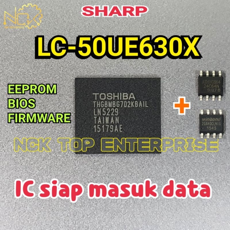 SHARP LC50UE630X IC eMMC + 24C64 + 25X40 EEPROM /