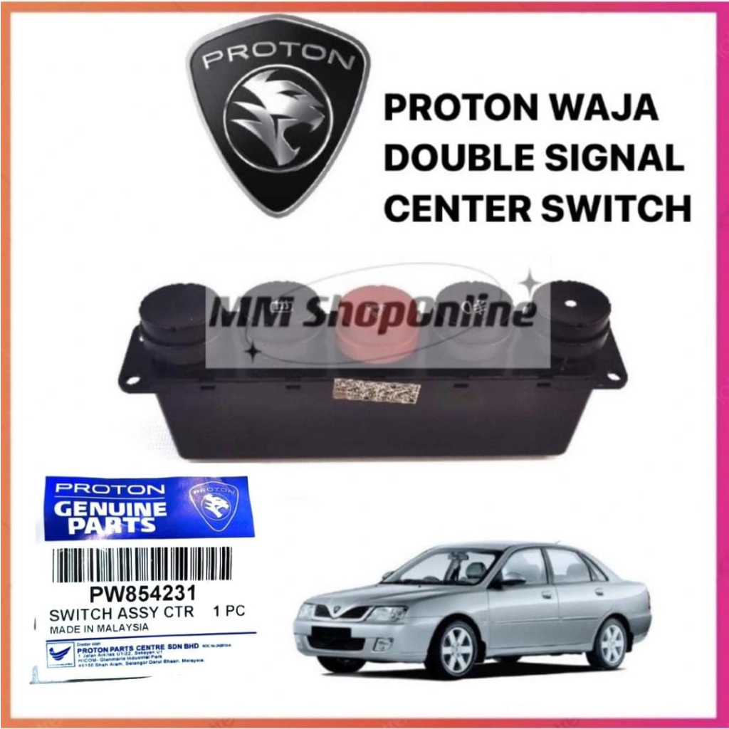Proton Waja Center Emergency Hazard Fog Lamp Heater Double Signal