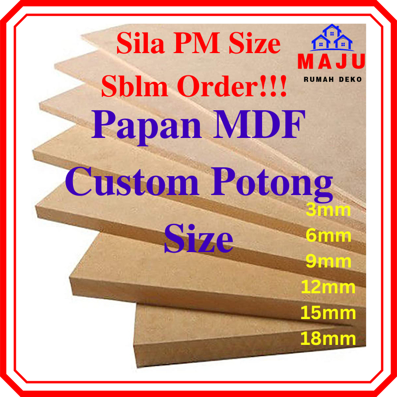 MAJU Papan MDF board 12mm Papan Board MURAH kayu 3mm 6mm 9mm Custom Cut
