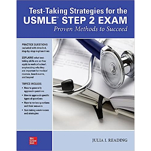 Test-Taking Strategies for the USMLE Step 2 Exam: Proven Methods to ...