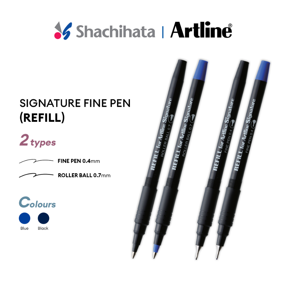 Artline Signature Fine Pen 0.4/Roller Ball 0.7 (Refill) 2 Colours