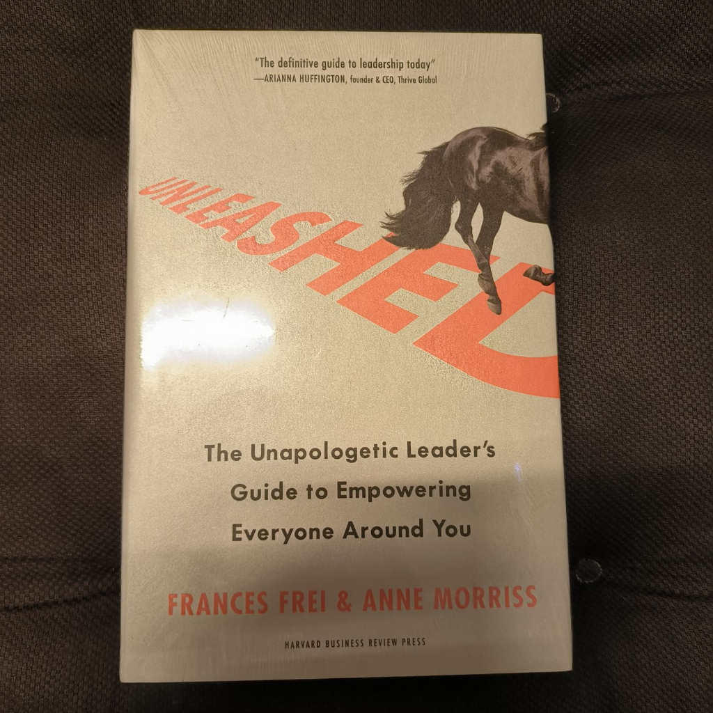 Unleashed: The Unapologetic Leader's Guide To Empowering Everyone ...