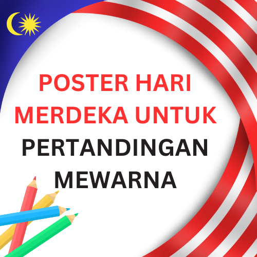 POSTER MEWARNA HARI MERDEKA 2023 UNTUK SEKOLAH, GURU, MURID SEKOLAH ...