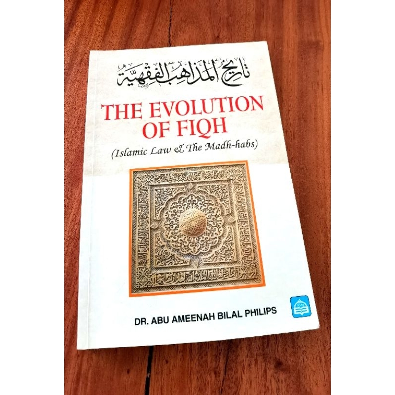 The Evolution Of Fiqh Islamic Law And The Madh Habs Islamic Book By Dr ...