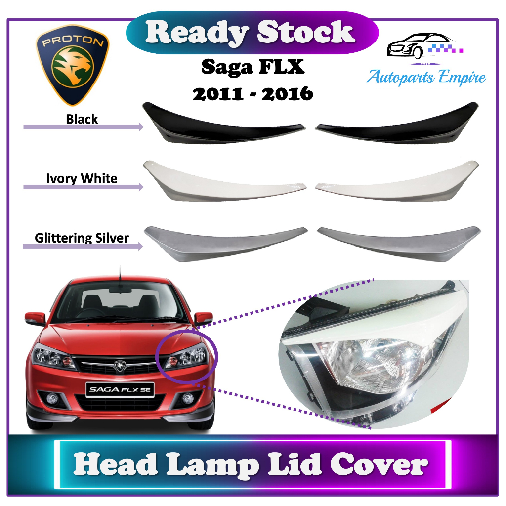 Proton Saga Flx Head Lamp Lid Cover Eyebrow Black White Silver Made In