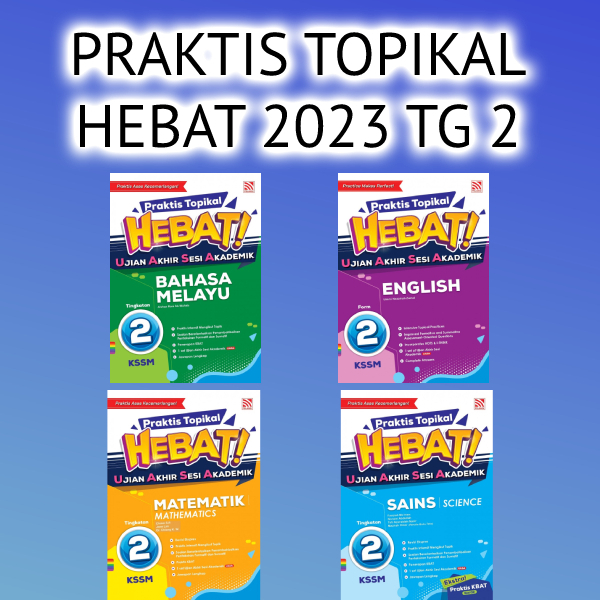 BUKU LATIHAN/KERJA PRAKTIS TOPIKAL HEBAT UASA KSSM 2023 TINGKATAN 2 ...