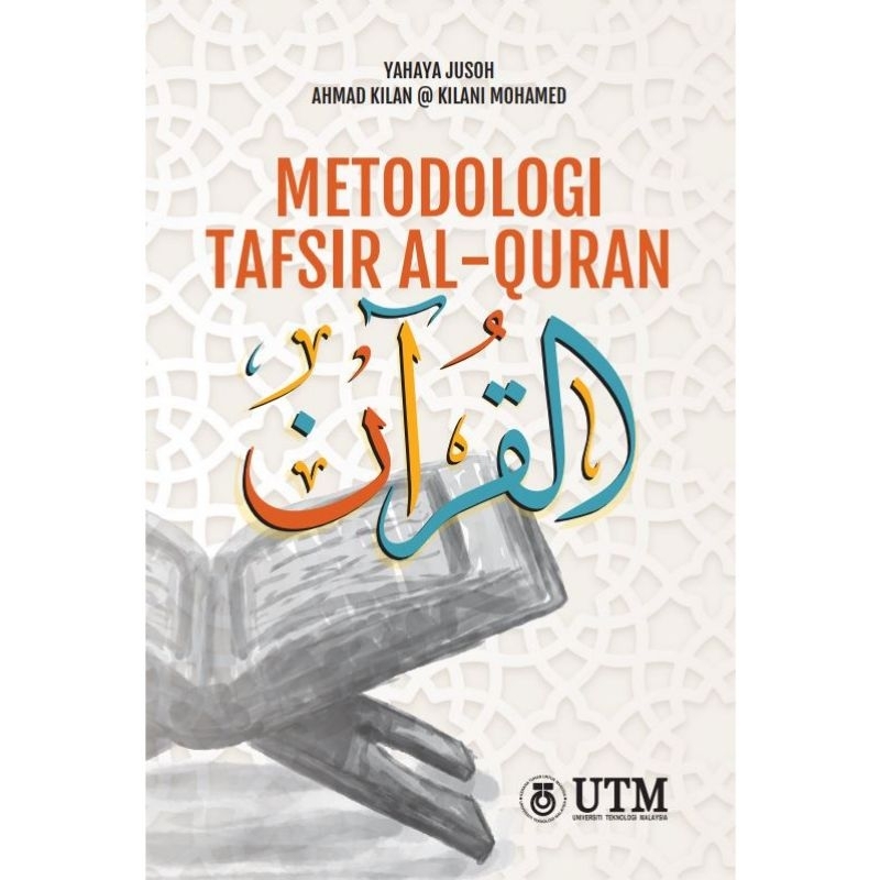 Metodologi Tafsir Al-Quran (UTM PRESS) | Shopee Malaysia