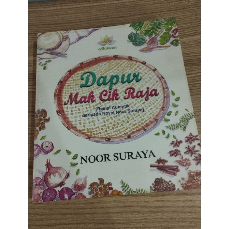 Buku Dapur Mak Cik Raja | Resepi Autentik Daripada Novel Noor Suraya ...