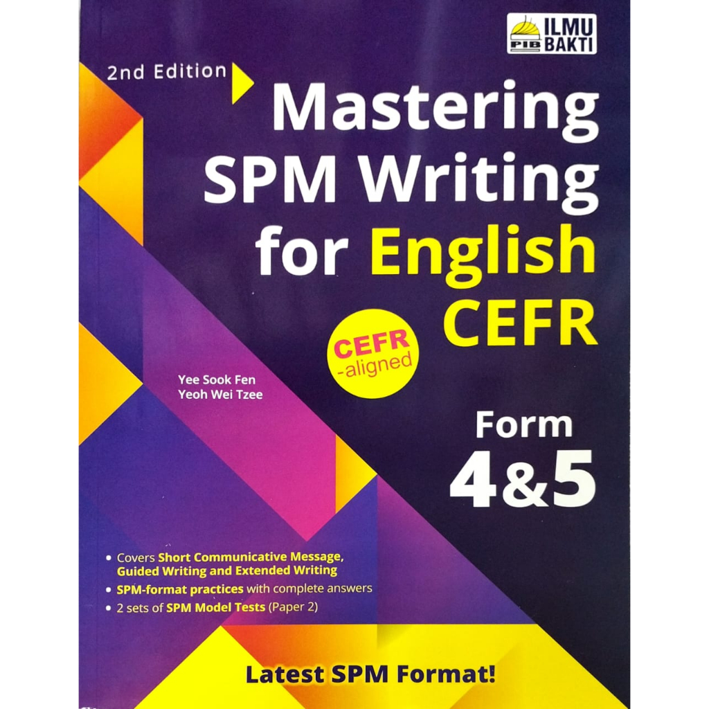 MASTERING SPM WRITING FOR ENGLISH CEFR 2ND EDITION 2023 [ILMU BAKTI ...