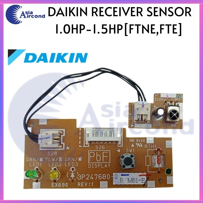 DAIKIN RECEIVER SENSOR 1.0HP1.5HP [ FTNE , FTE ] (D4006500) Shopee