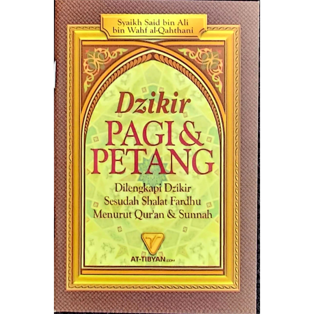 Buku Saku Poket Dzikir Zikir Pagi Petang Menurut Quran Sunnah Syeikh Sa Id Wahf Qahtani