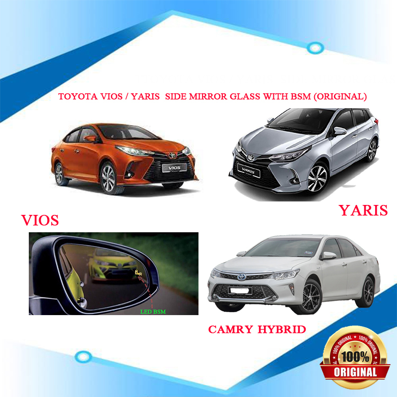 TOYOTA VIOS / YARIS /CAMRY HYBRID SIDE MIRROR GLASS WITH BSM AND