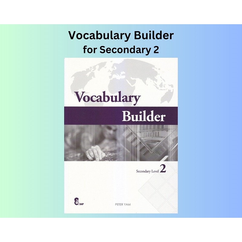 Singapore Syllabus (SAP) - Vocabulary Builder : Secondary Level 2 ...