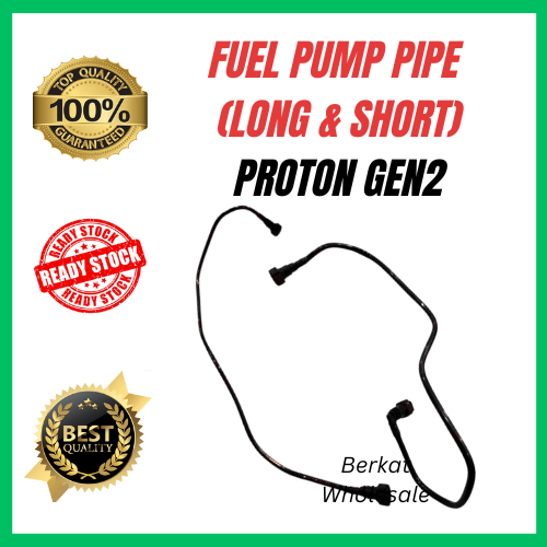FUEL PUMP PIPE LONG & SHORT PROTON GEN2 Shopee Malaysia