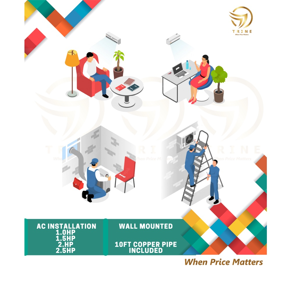 AIR COND INSTALLATION SERVICE WALL SPLIT TYPE 1.0HP/ 1.5HP/ 2HP/ 2.5HP