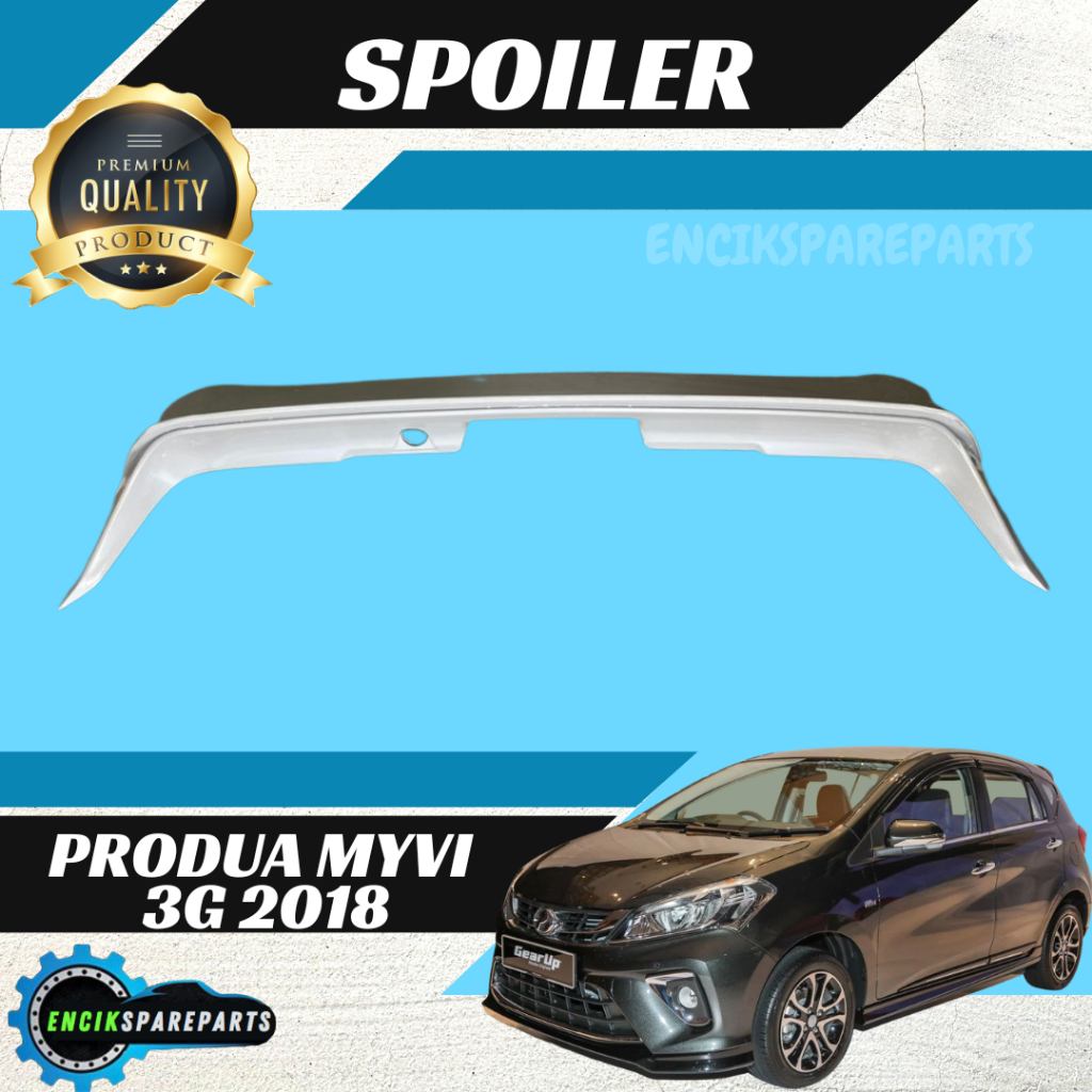FASTLINK PERODUA MYVI GEN3 2018-2021 REAR SPOILER GEAR UP 100% NEW ITEM ...