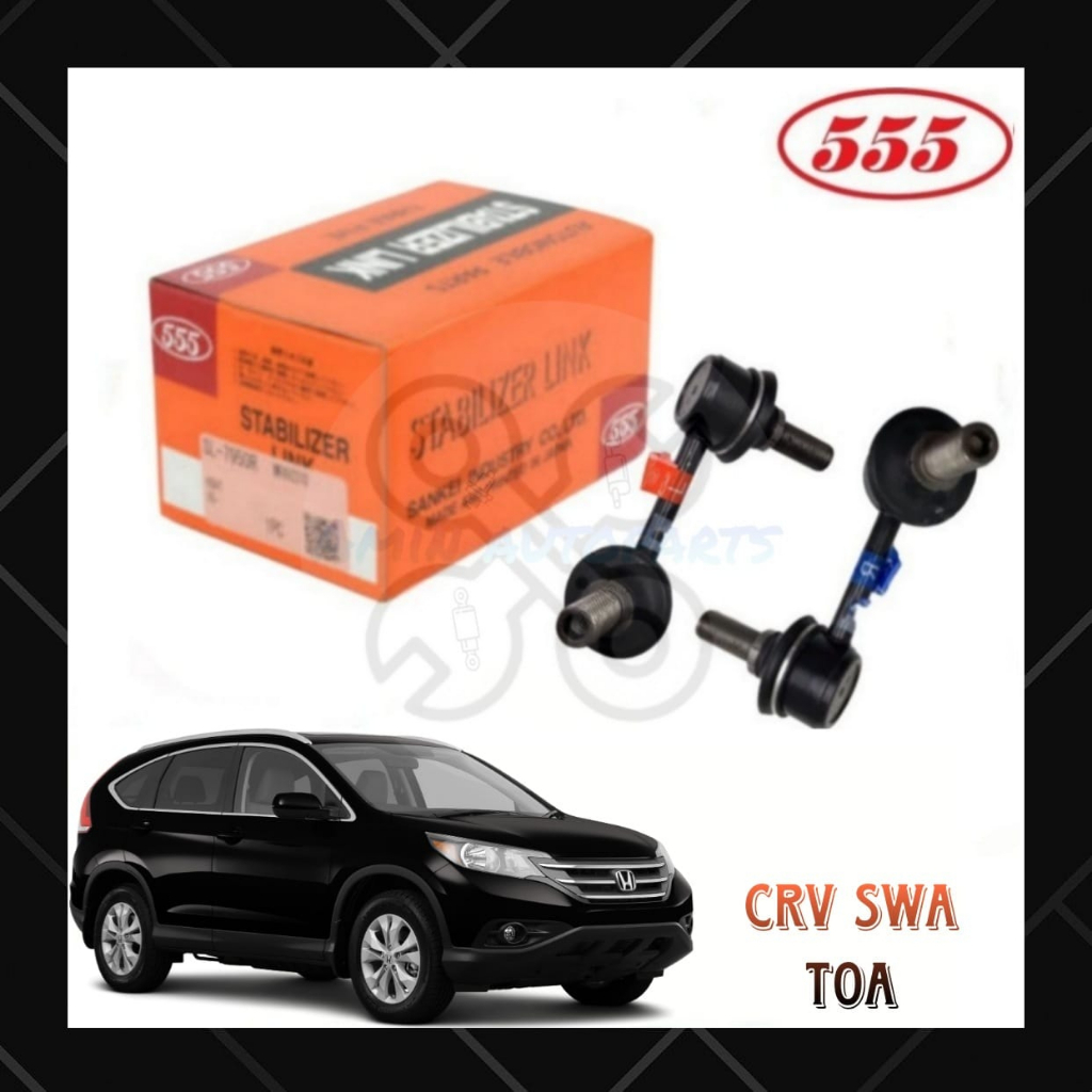 555 Japan Stabilizer Link Rear for Honda CRV SWA TOA 2.0/2.4cc Shopee
