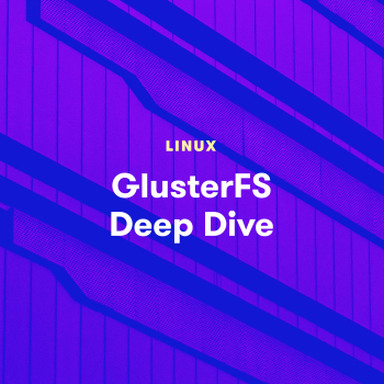 🔥COURSE🔥[Udemy] GlusterFS Deep Dive | Shopee Malaysia