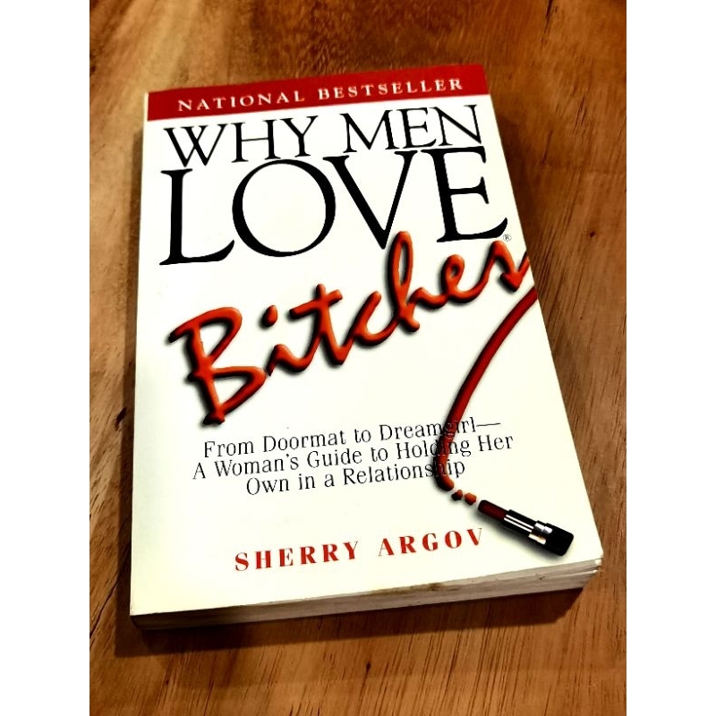 Why Men Love B*tches Woman's Guide To Relationships Book By Sherry ...