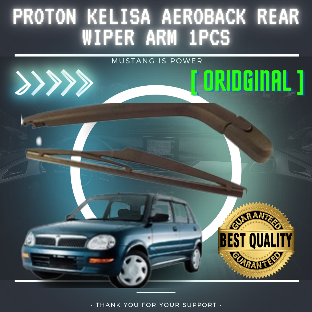 PROTON KELISA AEROBACK REAR Wiper Arm 1PCS Shopee Malaysia