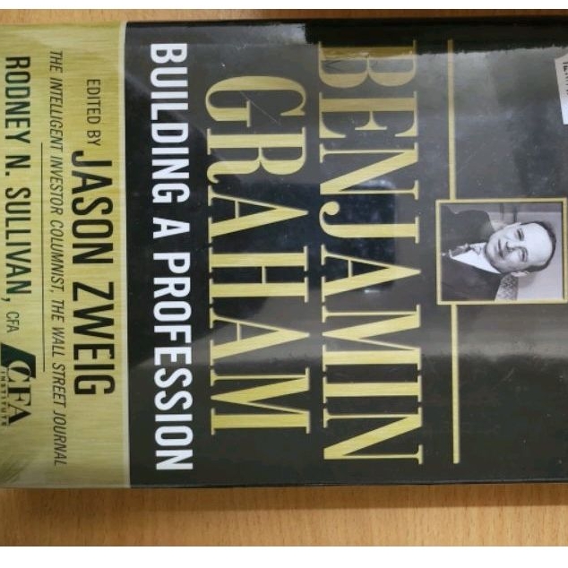 Benjamin Graham, Building a Profession: The Early Writings of the ...