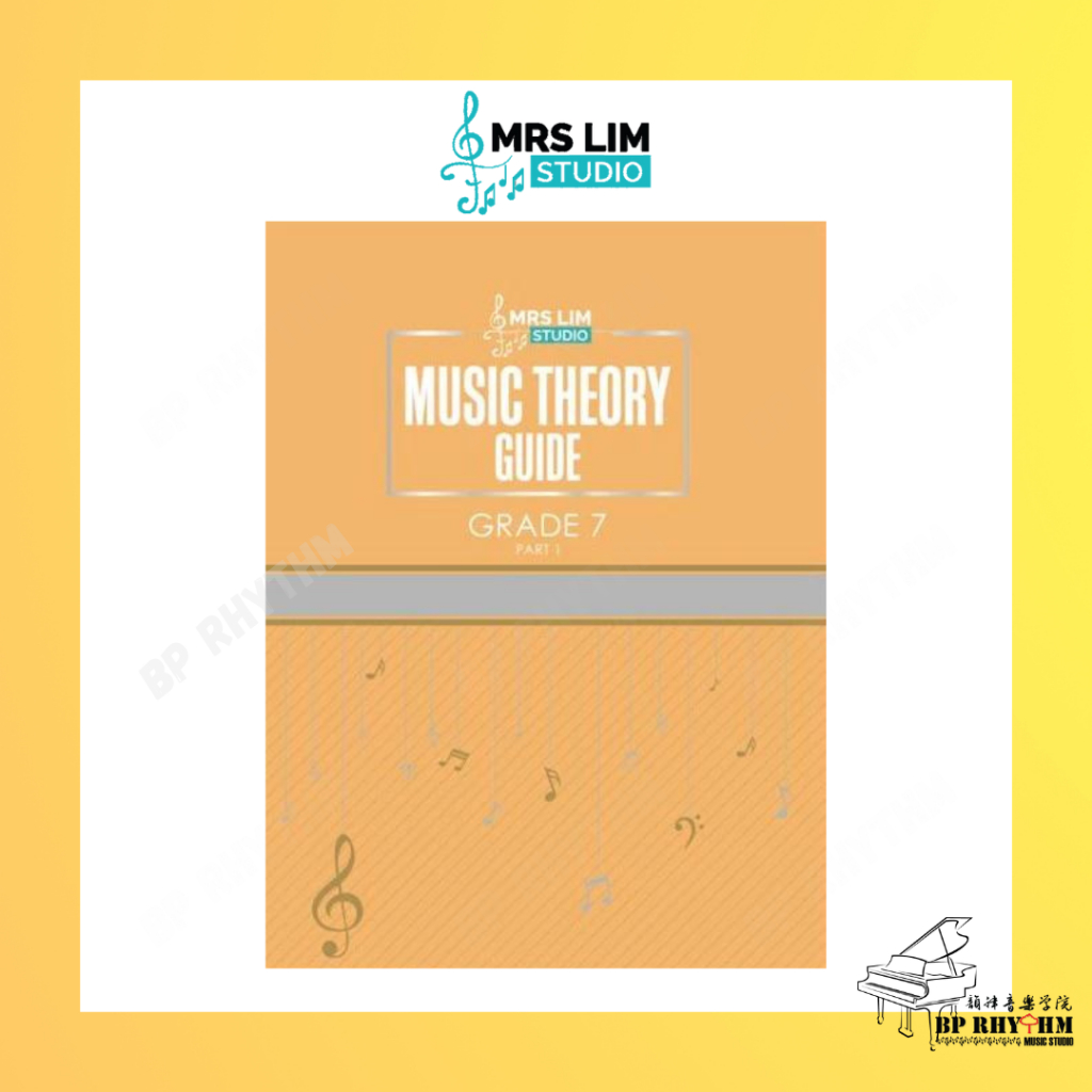 Mrs Lim Studio Music Theory Guide Grade 7 (Part 1) by Tay Tai Leng ...