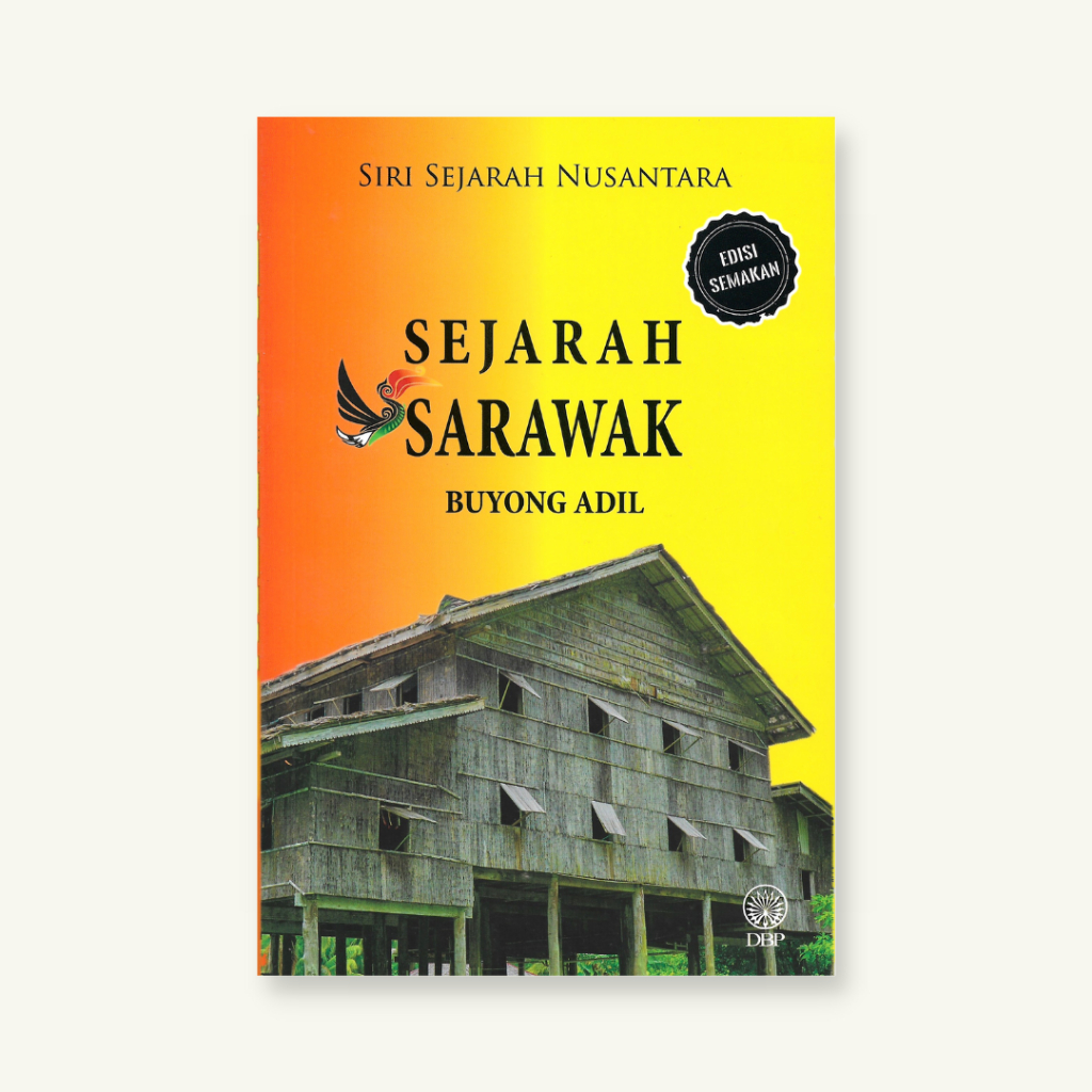 Sejarah Sarawak Siri Sejarah Nusantara Buyong Adil Bundusan Books