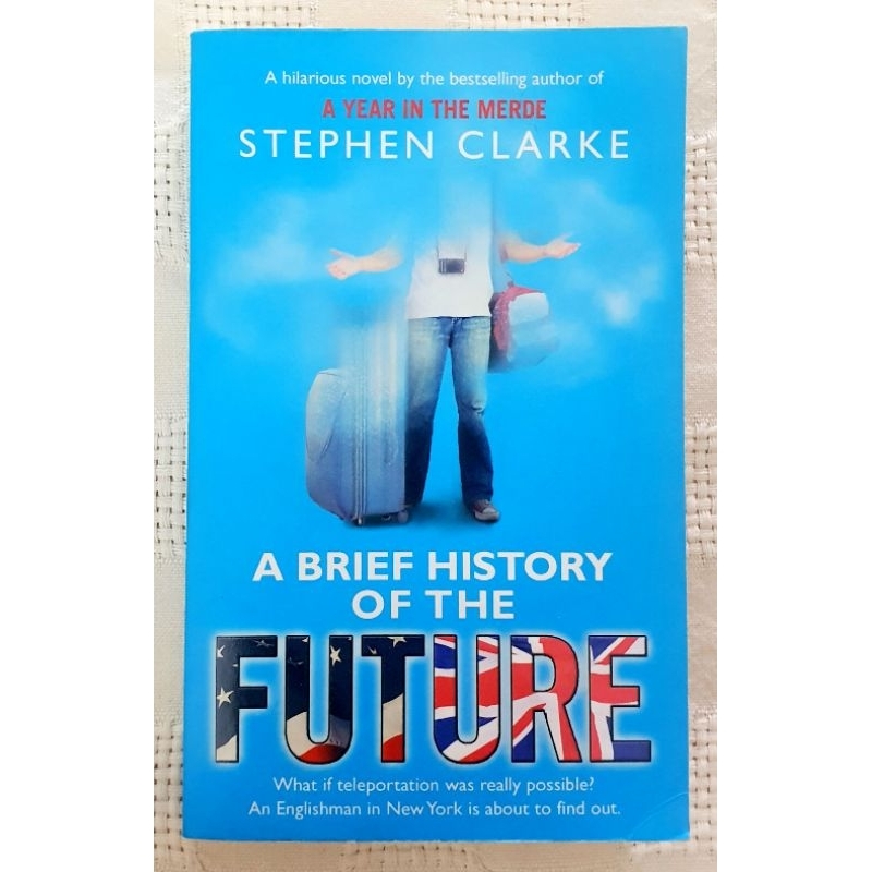 MBH A BRIEF HISTORY OF THE FUTURE by Stephen Clarke (Science Fiction/Humor) Shopee Malaysia