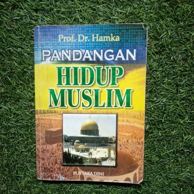 Ⓜ️ Buku Motivasi Agama Islam Pandangan Hidup Islam Pengarang Prof Dr