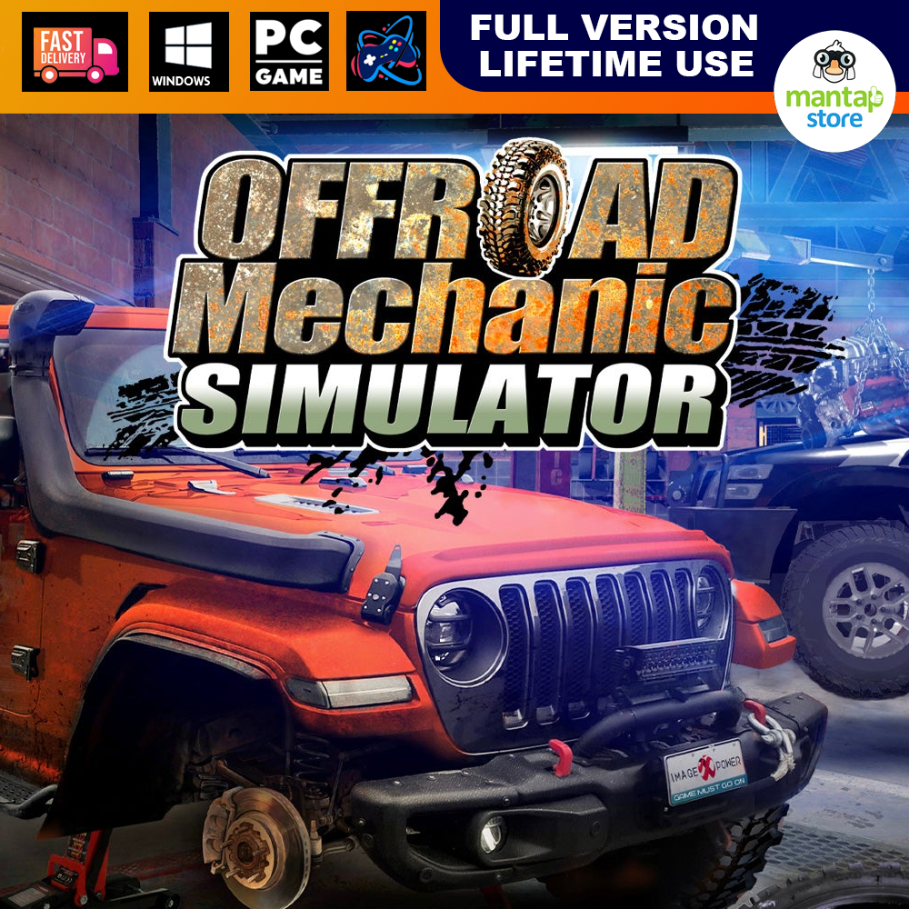OFFROAD MECHANIC SIMULATOR🔥[ PC DIGITAL GAMES ]🔥[ OFFLINE ]🔥[ INSTALL & PLAY ] Shopee Malaysia