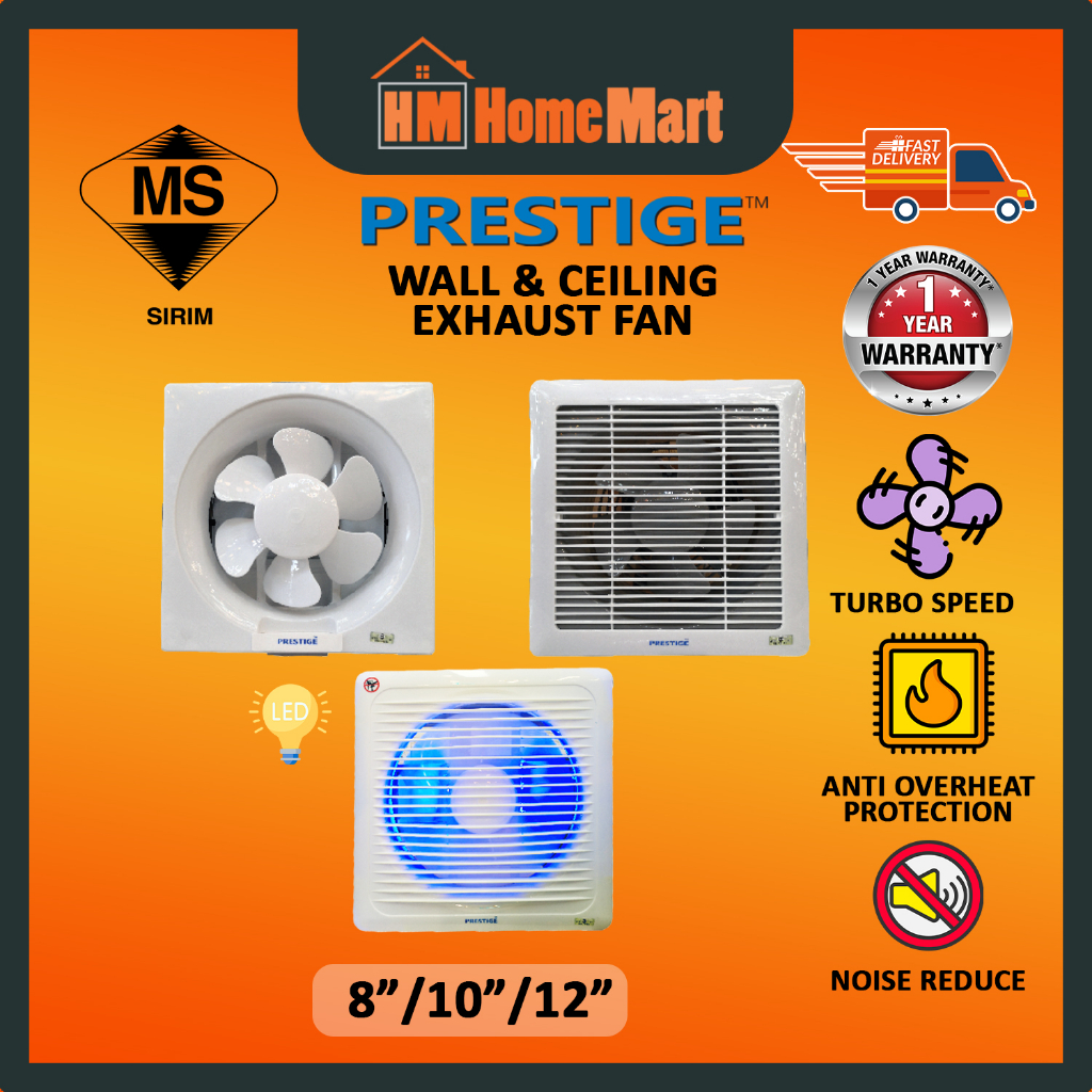 PRESTIGE 8"/10"/12" Wall & Ceiling Exhaust Fan (SIRIM) (1 Year Warranty