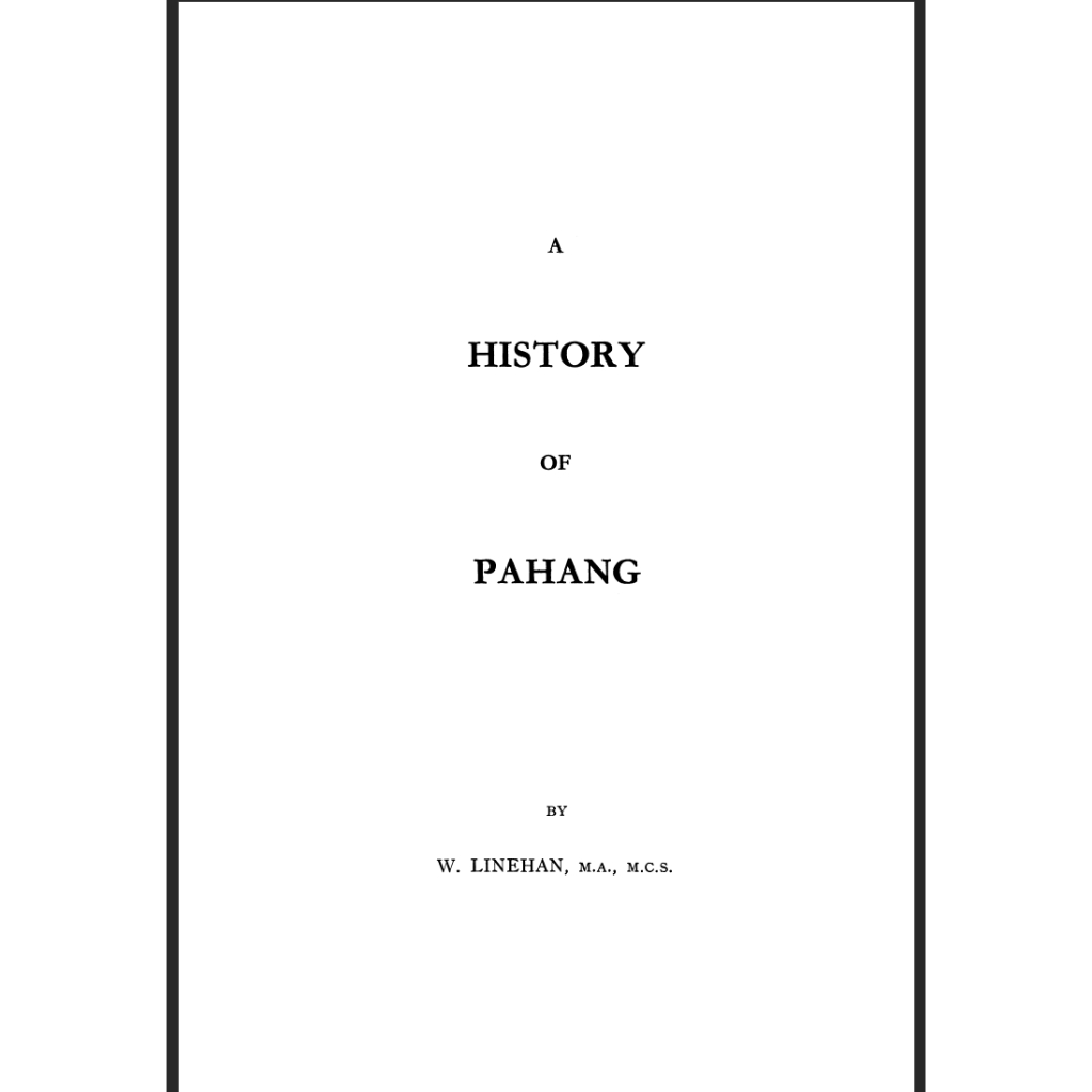 (EBOOK) A History of Pahang W. Linehan Sejarah Pahang | Shopee Malaysia