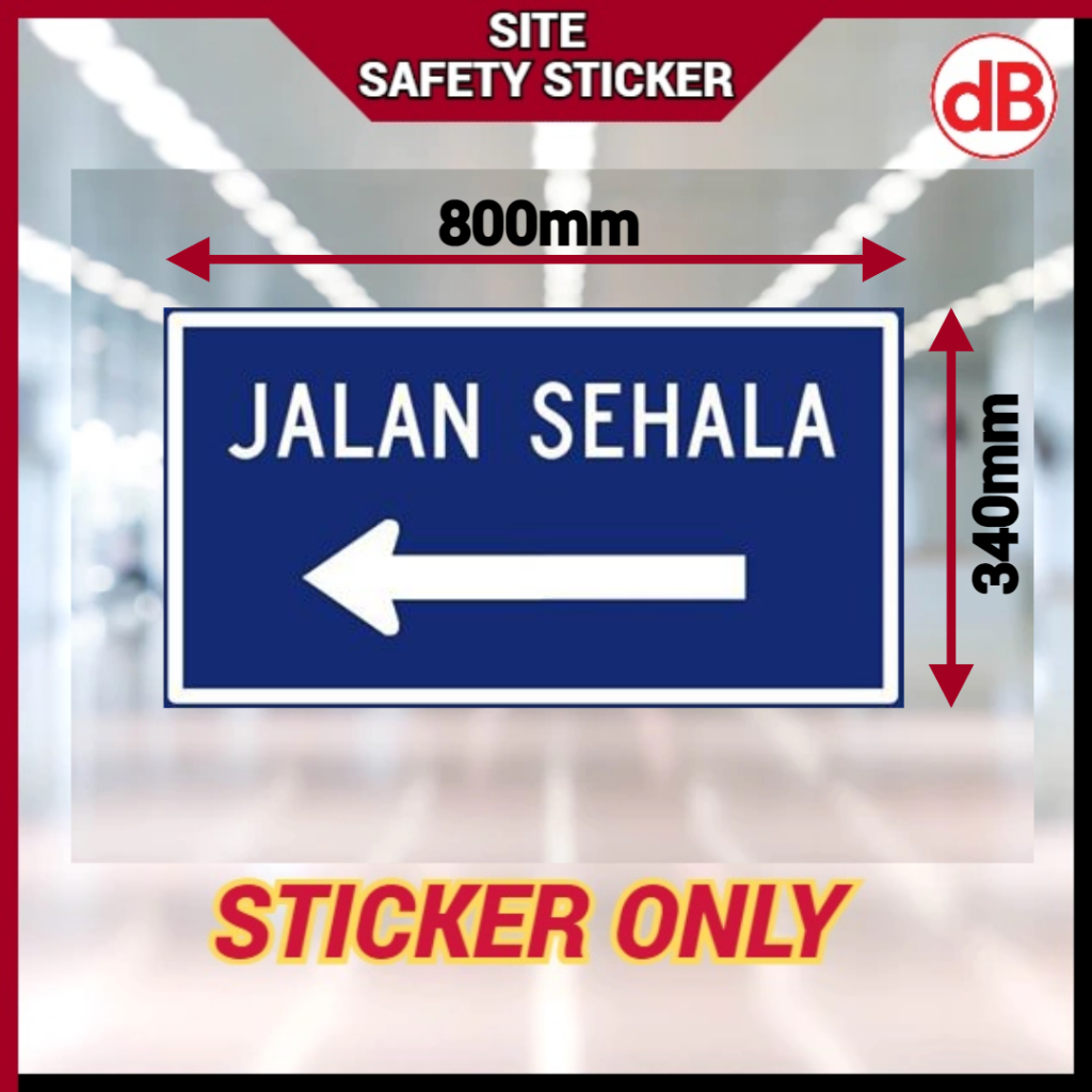 (Jalan Sehala) Site Safety Sticker (800mm x 340mm) Shopee Malaysia