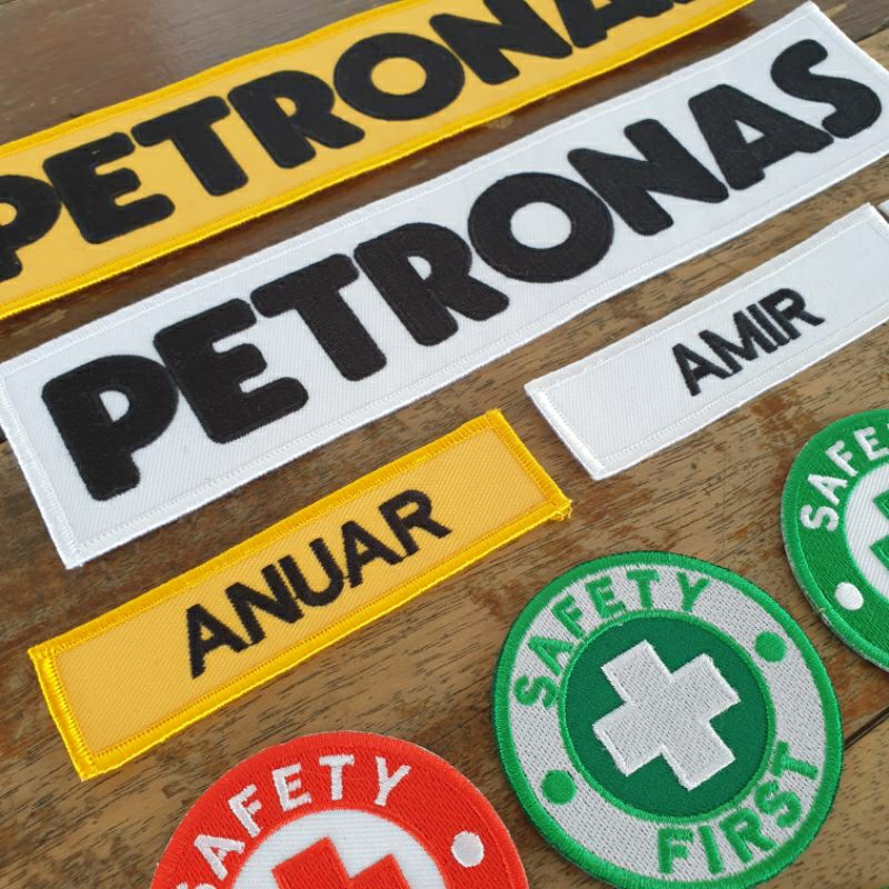 Petronas, Safety First, Zero Harm & Name Tag embroidery patches (Custom ...