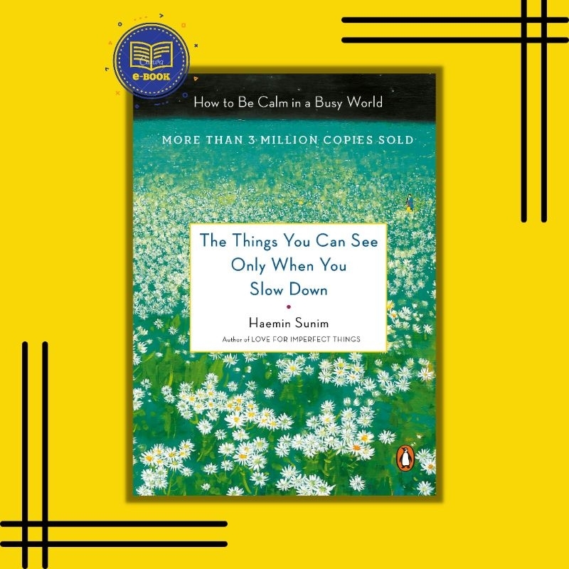 The Things You Can See Only When You Slow Down Book by Haemin Sunim Shopee Malaysia