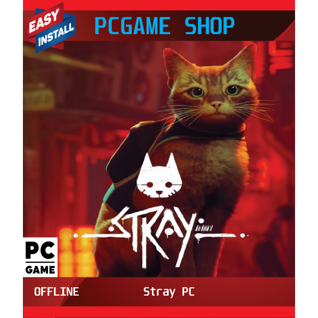 【Update 2026】Stray PC【流浪】| PC Game | Full Game | PC Offline | Shopee ...