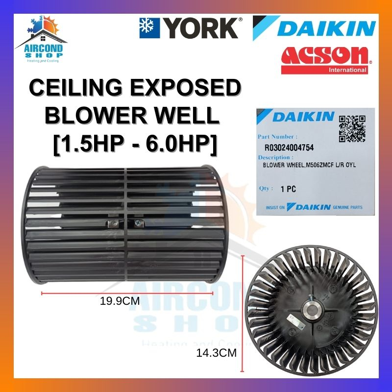 York Acson Daikin Ceiling Exposed Blower Whell 1 5hp 6 0hp Original