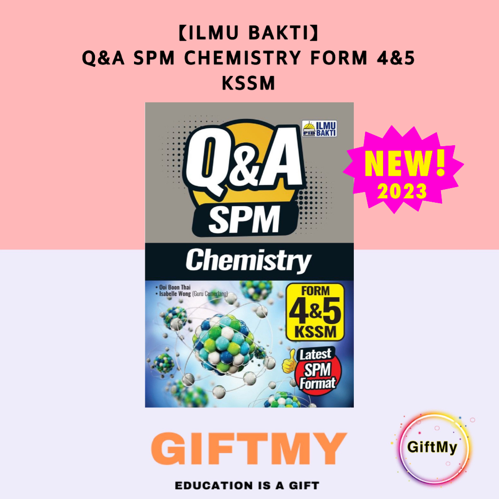 【Ilmu Bakti】Q&A SPM Chemistry Form 4 & 5 KSSM 2023 — Buku Rujukan SPM ...