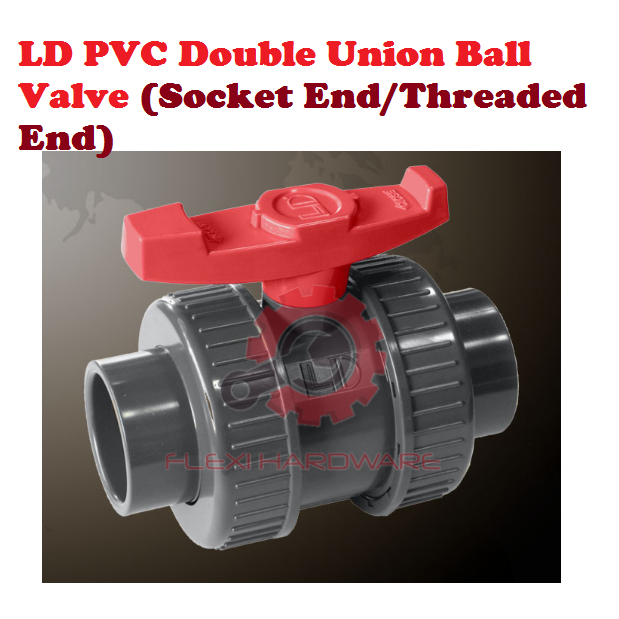 LD PVC Double Union Ball Valve (Socket End/Threaded End) Shopee Malaysia