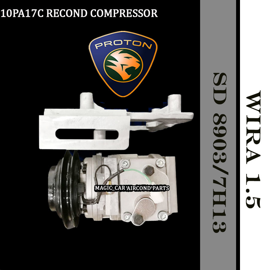PROTON WIRA 1.5 SD 8903/ 7H13 TO ND 10PA17C RECOND COMPRESSOR ...